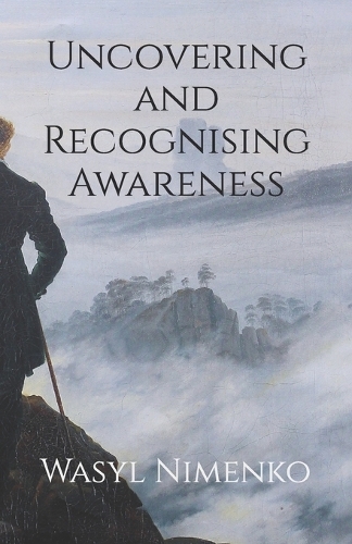 Uncovering and Recognising Awareness