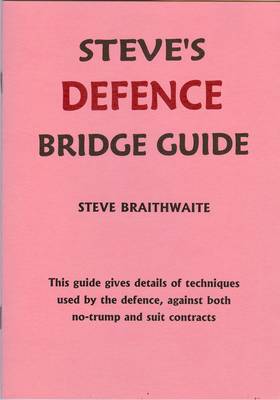 Steve's Defence Bridge Guide