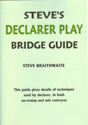 Steve's Declarer Play Bridge Guide
