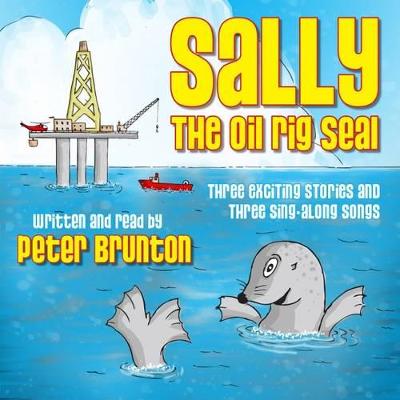 Sally the Oil Rig Seal