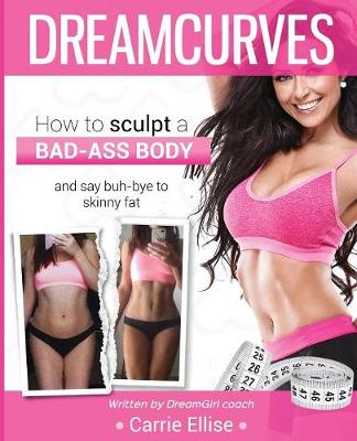 DreamCurves Fitness Model Body Transformation Guide