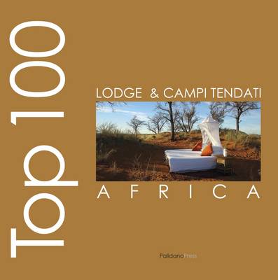 Top 100 Lodge E Campi Tendati D'Africa