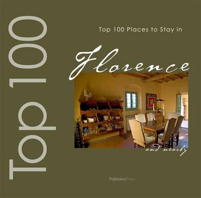 Top 100 Places to Stay in Florence and Nearby
