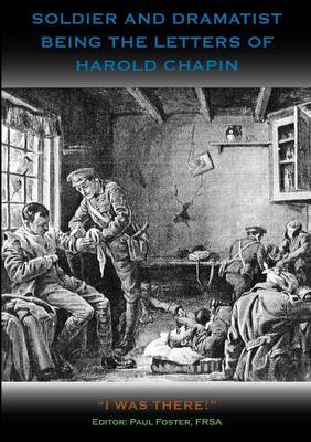 Soldier and Dramatist, Being the Letters of Harold Chapin