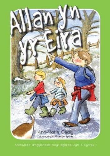 Archwilio'r Amgylchedd Awyr Agored - Cyfres 1: 5. Allan yn yr Eira