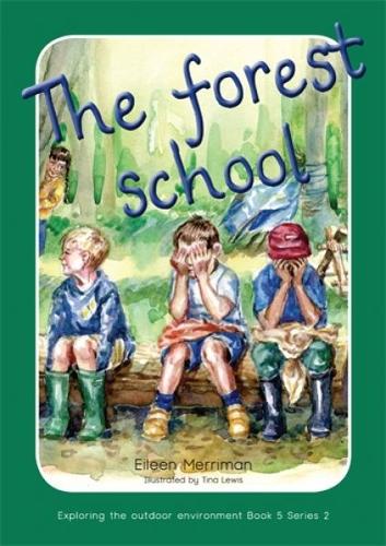 Exploring the Outdoor Environment in the Foundation Phase - Series 2: Forest School, The