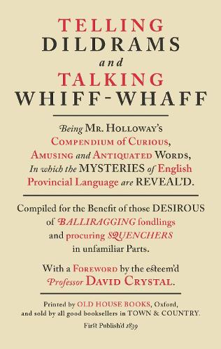 Telling Dildrams and Talking Whiff-Whaff