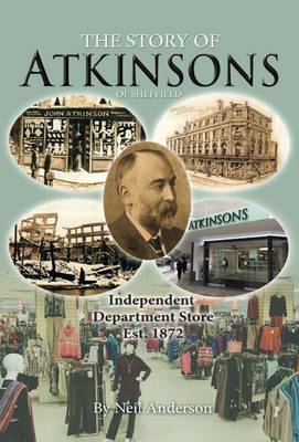 The Story of Atkinsons of Sheffield