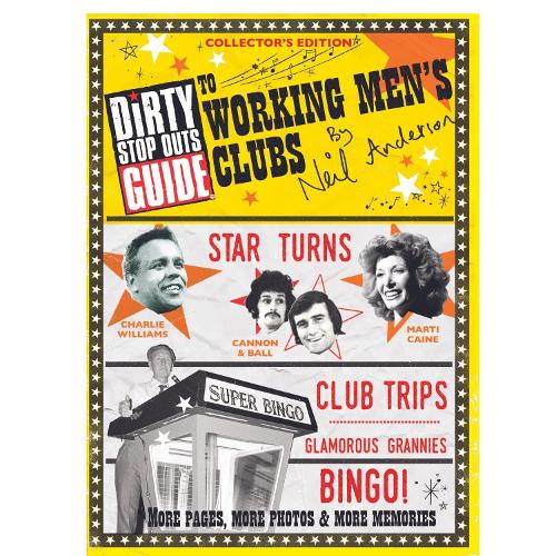 The Dirty Stop Out's Guide to Working Men's Clubs