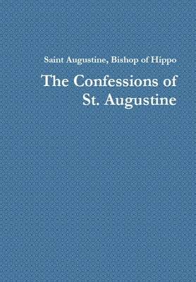 The Confessions of Saint Augustine
