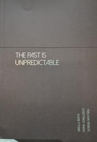 The Past is unpredictable