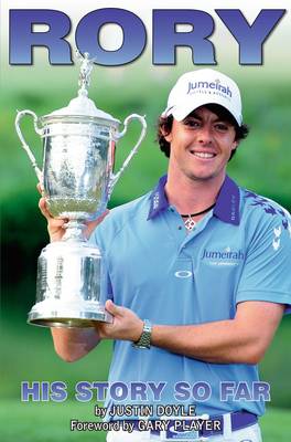 Rory McIlroy - His Story So Far