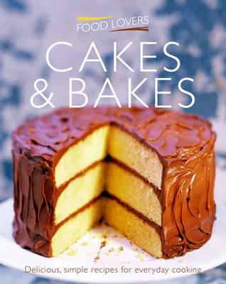 Cakes and Bakes