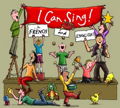 I Can Sing in ... French and English