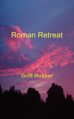 Roman Retreat - Book 4 in the Sword of Cartimandua Series