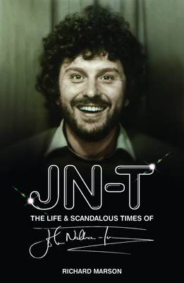 The Life and Scandalous Times of John Nathan-Turner