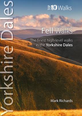 Fell Walks - Top 10 Walks Series, Yorkshire Dales
