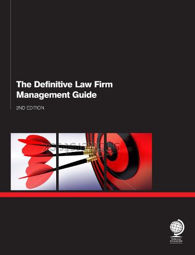 The Definitive Law Firm Management Guide 2nd Edition