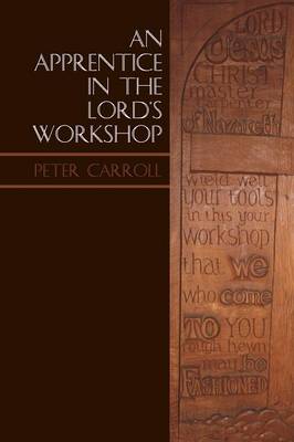 An Apprentice in the Lord's Workshop