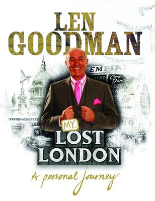 Len Goodman's Lost London