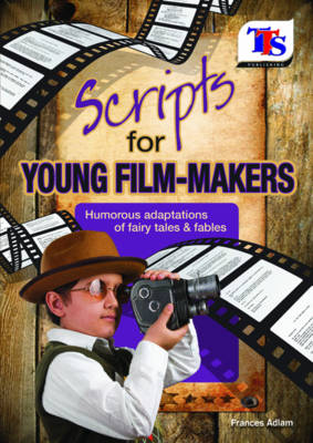 Scripts for Young Film-Makers