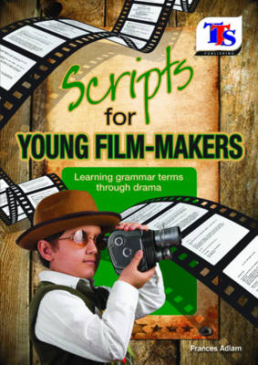 Scripts for Young Film-Makers