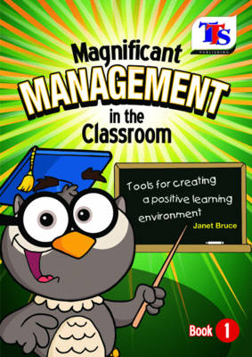 Magnificent Management in the Classroom