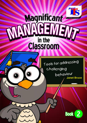 Magnificent Management in the Classroom