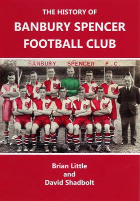 The History of Banbury Spencer Football Club