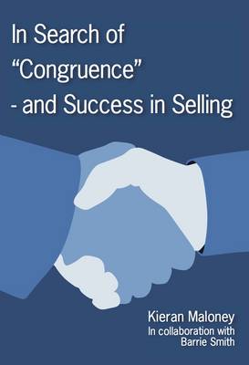 In Search of Congruence - and Success in Selling