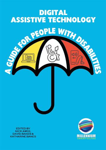 Digital Assistive Technology - A Guide for People with Disabilities