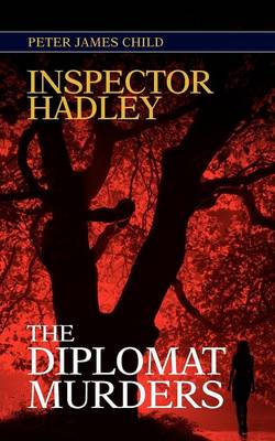Inspector Hadley the Diplomat Murders
