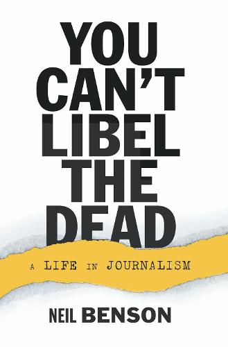 You Can't Libel the Dead