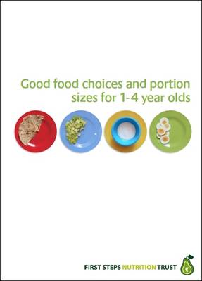 Good Food Choices and Portion Sizes for 1-4 Year Olds