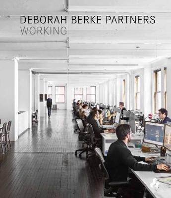 Deborah Berke Partners: Working