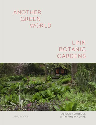 Another Green World - Linn Botanic Gardens