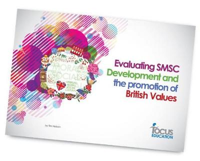 Evaluating SMSC Development and the Promotion of British Values