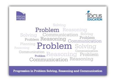 Focus Mini: Progression in Problem Solving, Reasoning & Communication