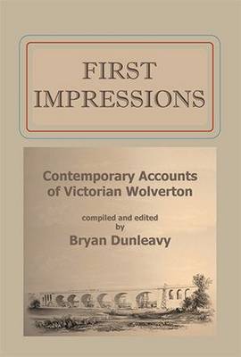 First Impressions: Contemporary Accounts of Victorian Wolverton