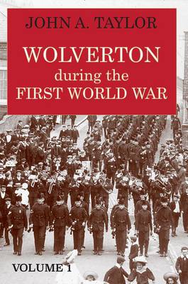Wolverton During the First World War
