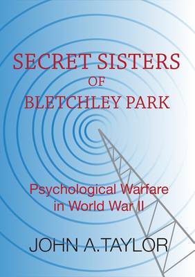 Secret Sisters of Bletchley Park