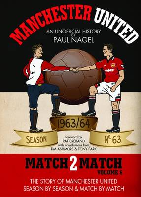 Manchester United Match2Match: The 1963/64 Season Volume 6