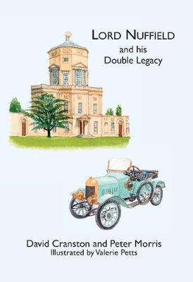 Lord Nuffield and His Double Legacy