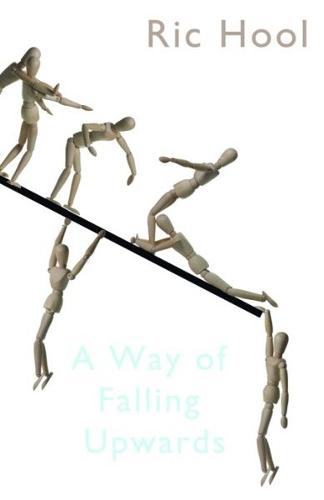 Way of Falling Upwards, A
