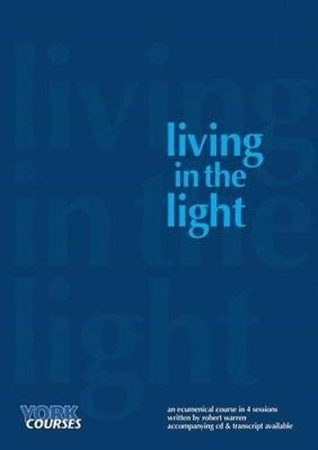 Living in the Light