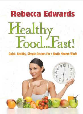 Healthy Food... Fast!