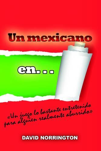 Un Mexicano en -