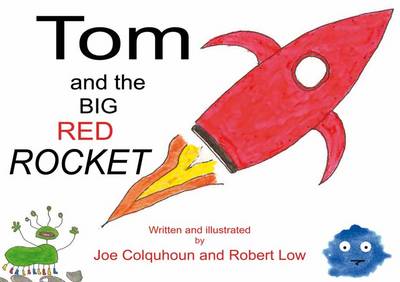 Tom and the Big Red Rocket