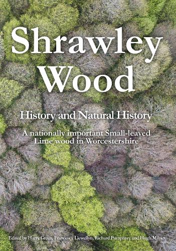 Shrawley Wood History and Natural History