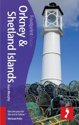 Orkney & Shetland Islands Footprint Focus Guide